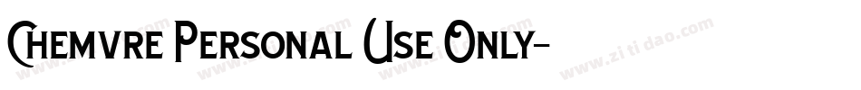 Chemvre Personal Use Only字体转换